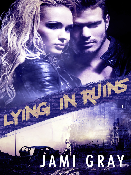 Title details for Lying In Ruins (Fate's Vultures, #1) by Jami Gray - Available